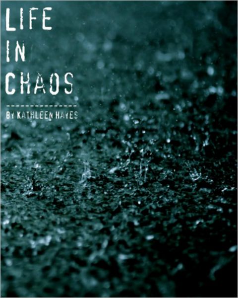 Life in Chaos