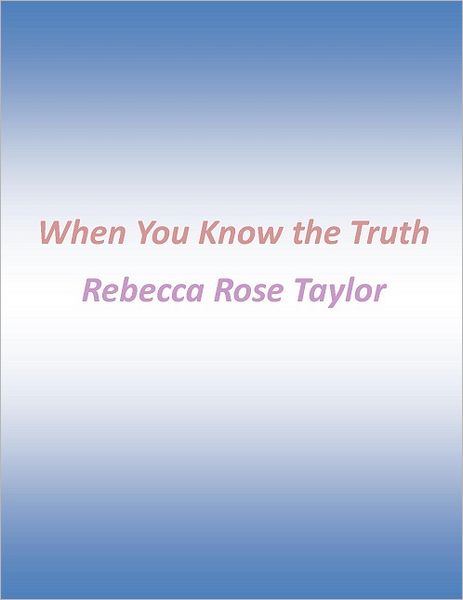 When You Know the Truth