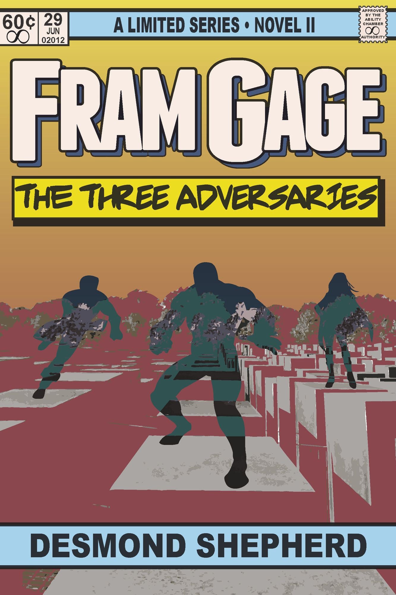 Fram Gage and The Three Adversaries