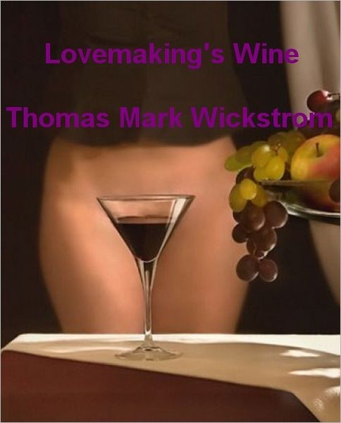 Lovemaking's Wine