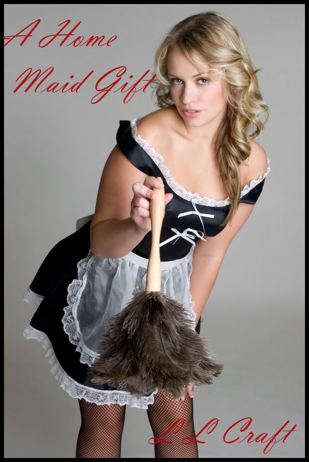 A Home Maid Gift