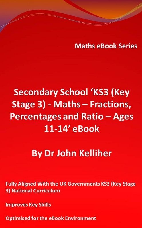 Secondary School 'KS3 (Key Stage 3) - Maths - Fractions, Percentages and Ratio- Ages 11-14' eBook