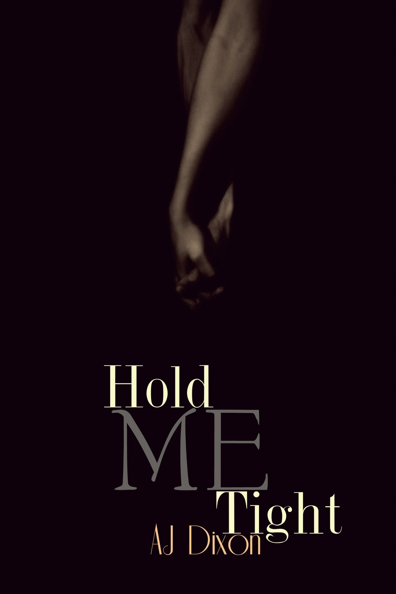 Hold Me Tight