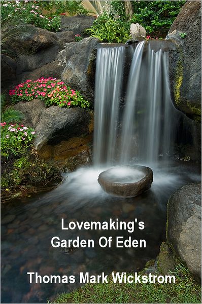 Lovemaking's Garden Of Eden