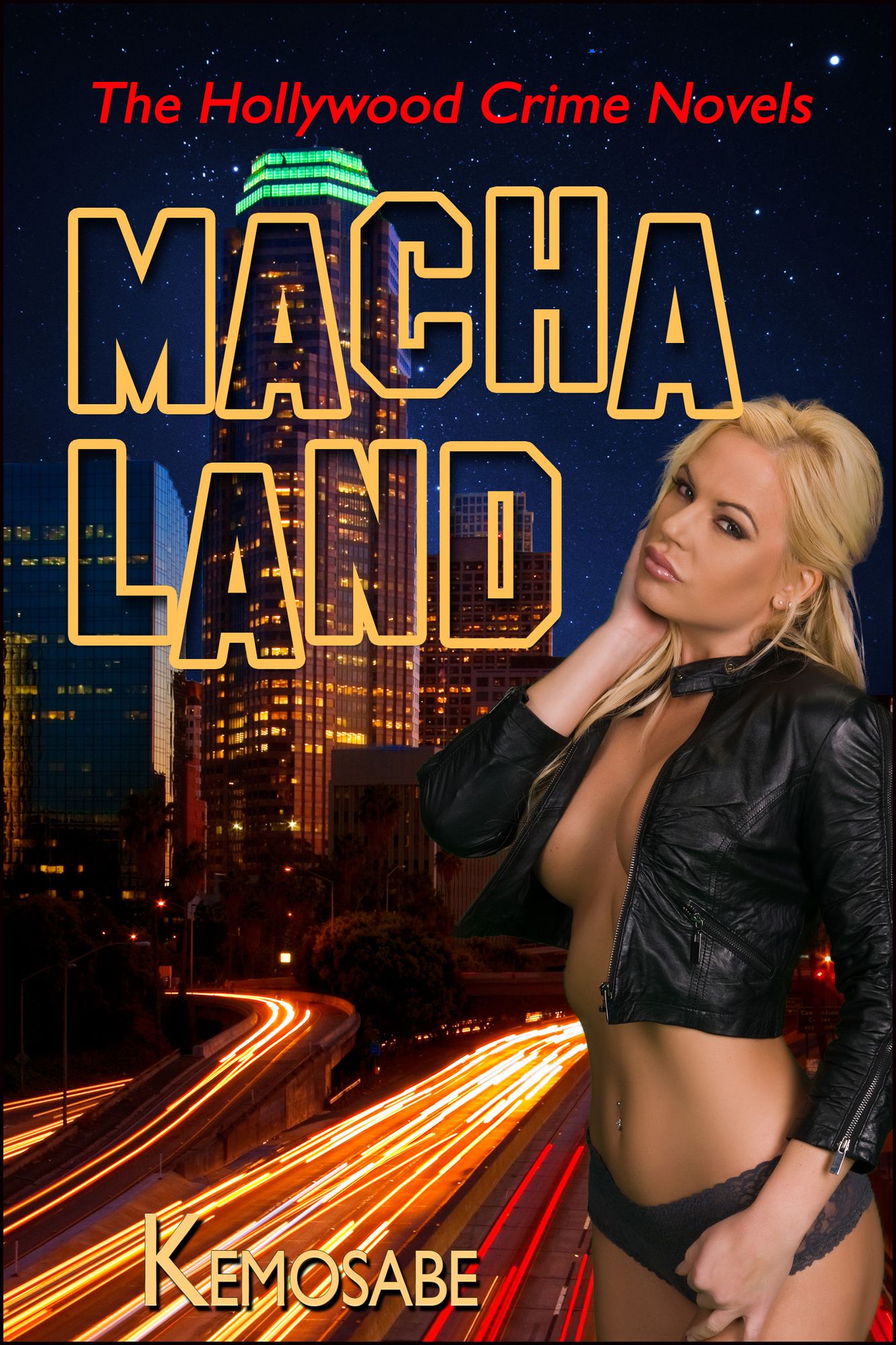 Machaland: The Hollywood Crime Novels