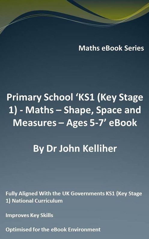Primary School 'KS1 (Key Stage 1) - Maths - Shape, Space and Measures - Ages 5-7' eBook