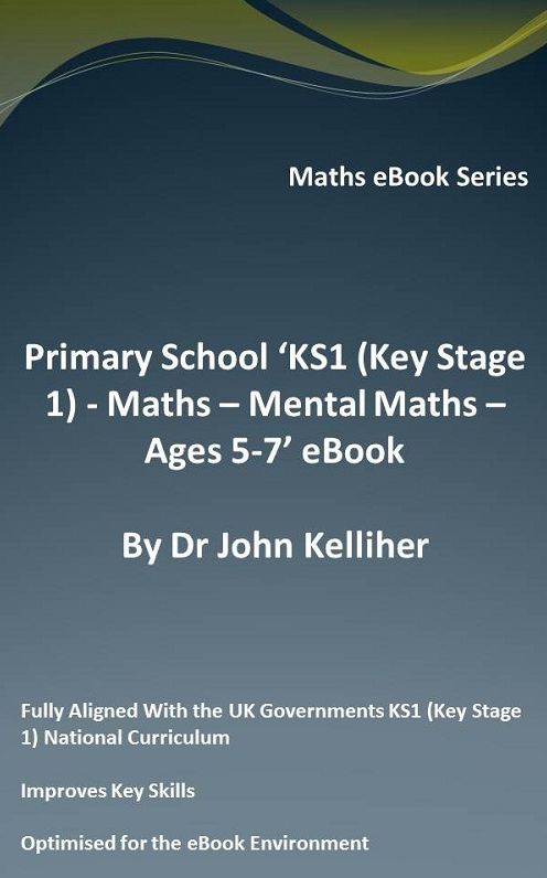 Primary School 'KS1 (Key Stage 1) Maths - Mental Maths - Ages 5-7' eBook