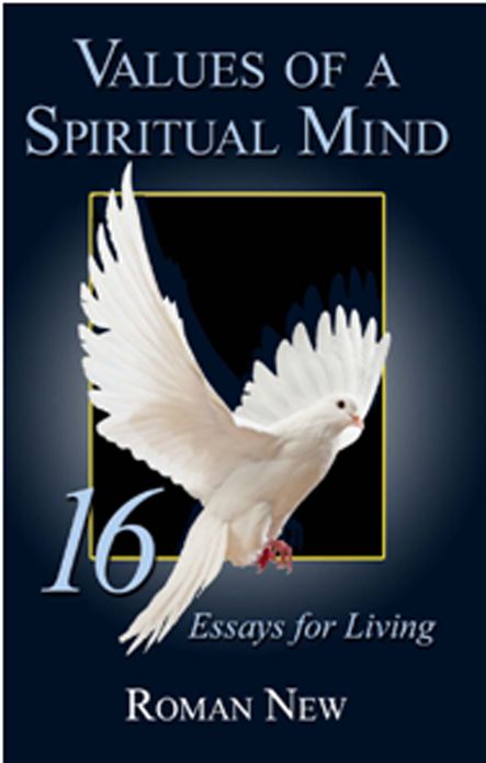 Values of a Spiritual Mind: 16 Essays for Living