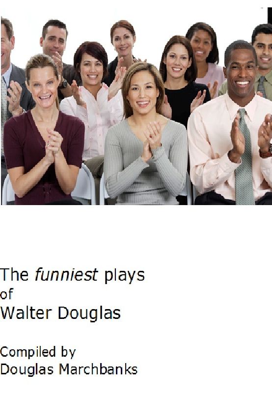 The Funniest plays of Walter Douglas