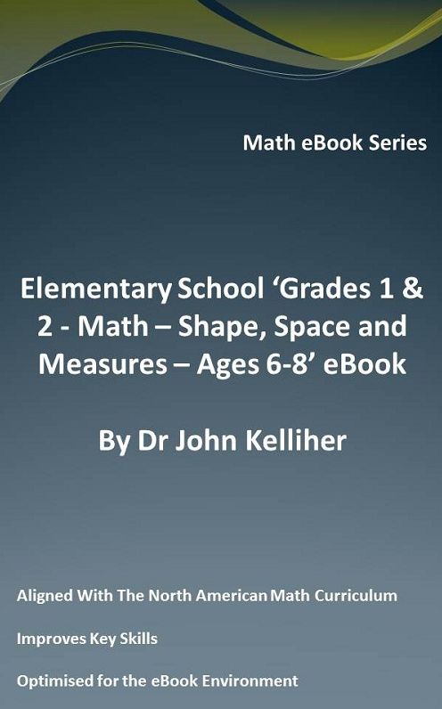 Elementary School 'Grades 1 & 2: Math - Shape, Space and Measures - Ages 6-8' eBook
