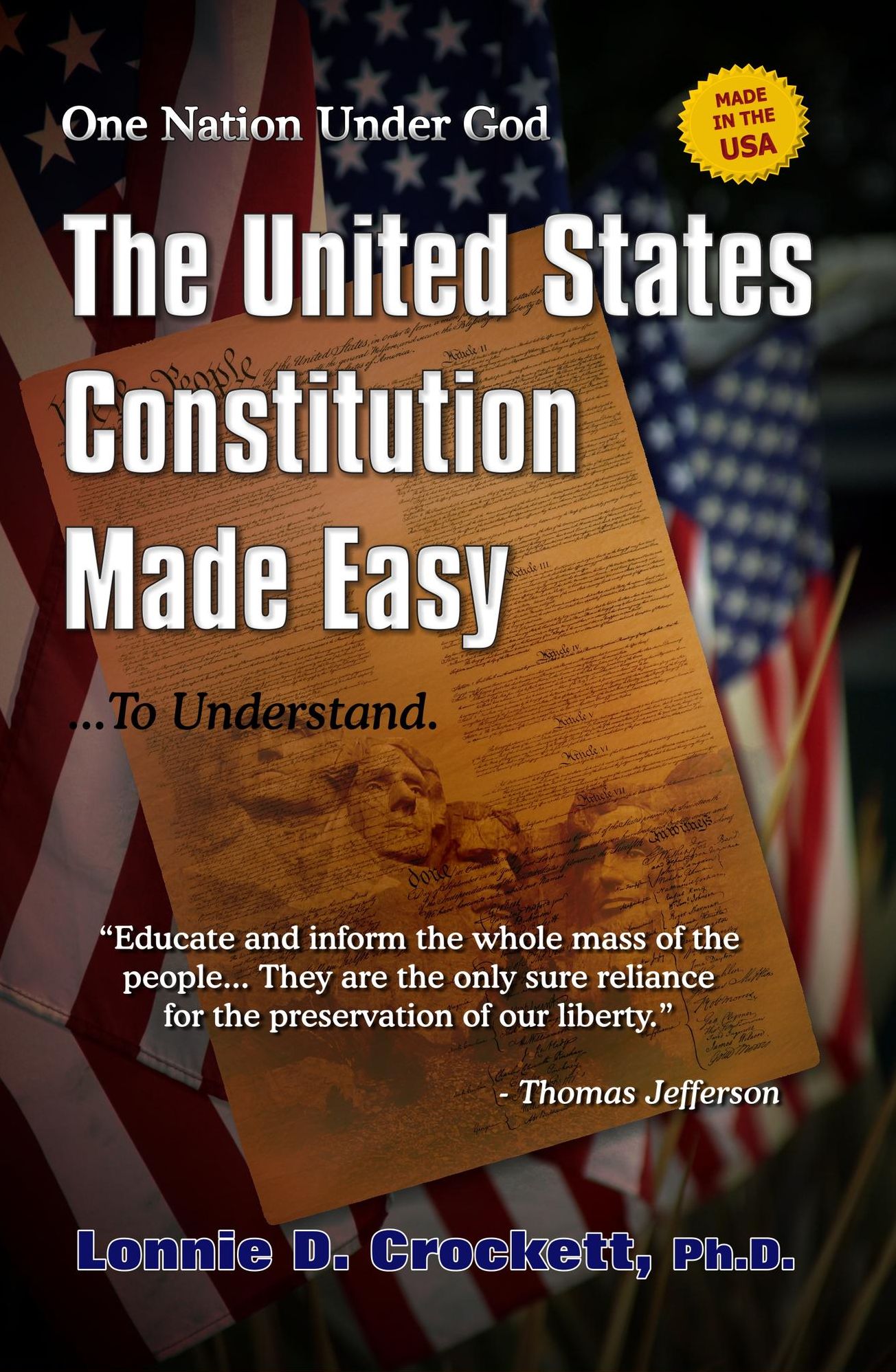 The United States Constitution Made Easy...To Understand