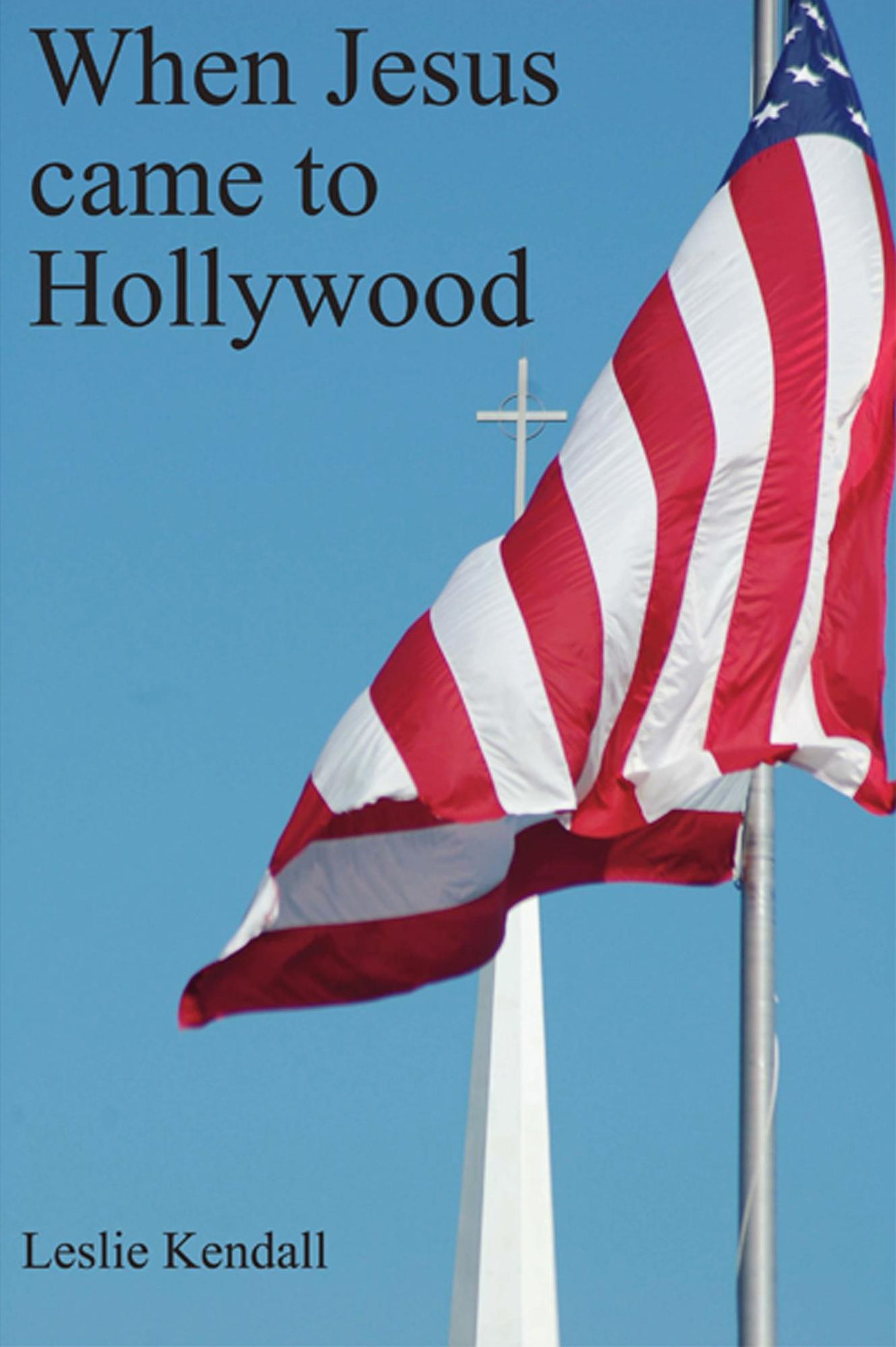 When Jesus Came to Hollywood