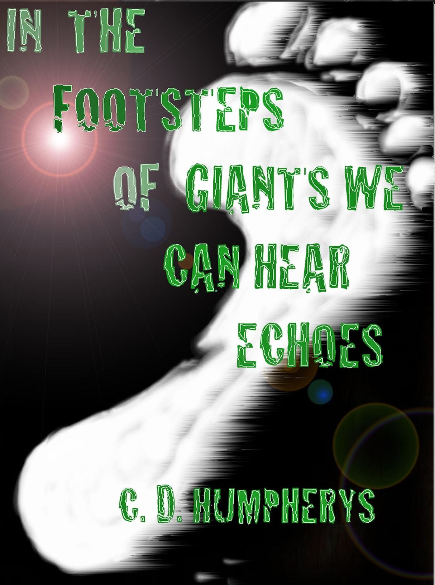 In The Footsteps of Giants We Can Hear Echoes