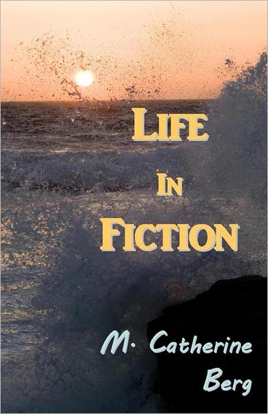 Life in Fiction