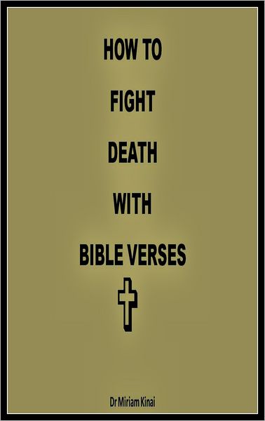How to Fight Death with Bible Verses