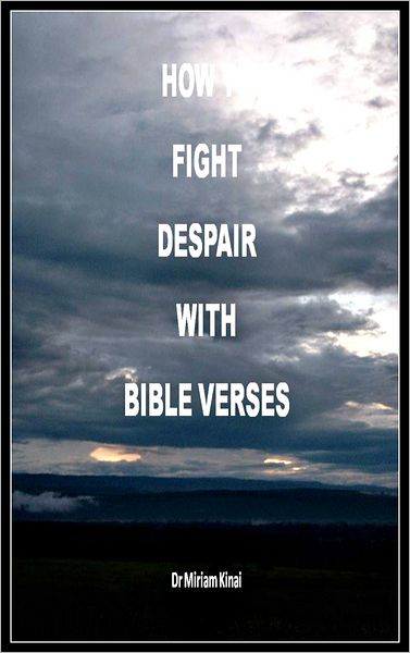 How to Fight Despair with Bible Verses