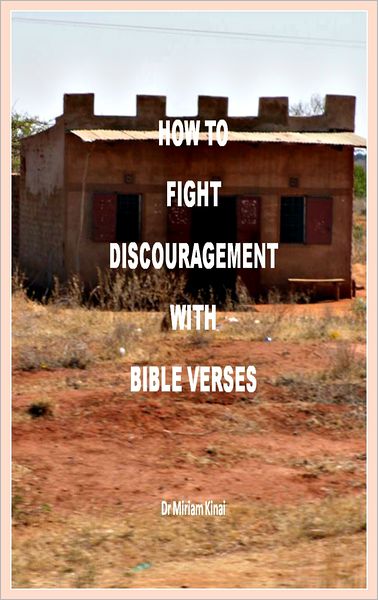 How to Fight Discouragement with Bible Verses