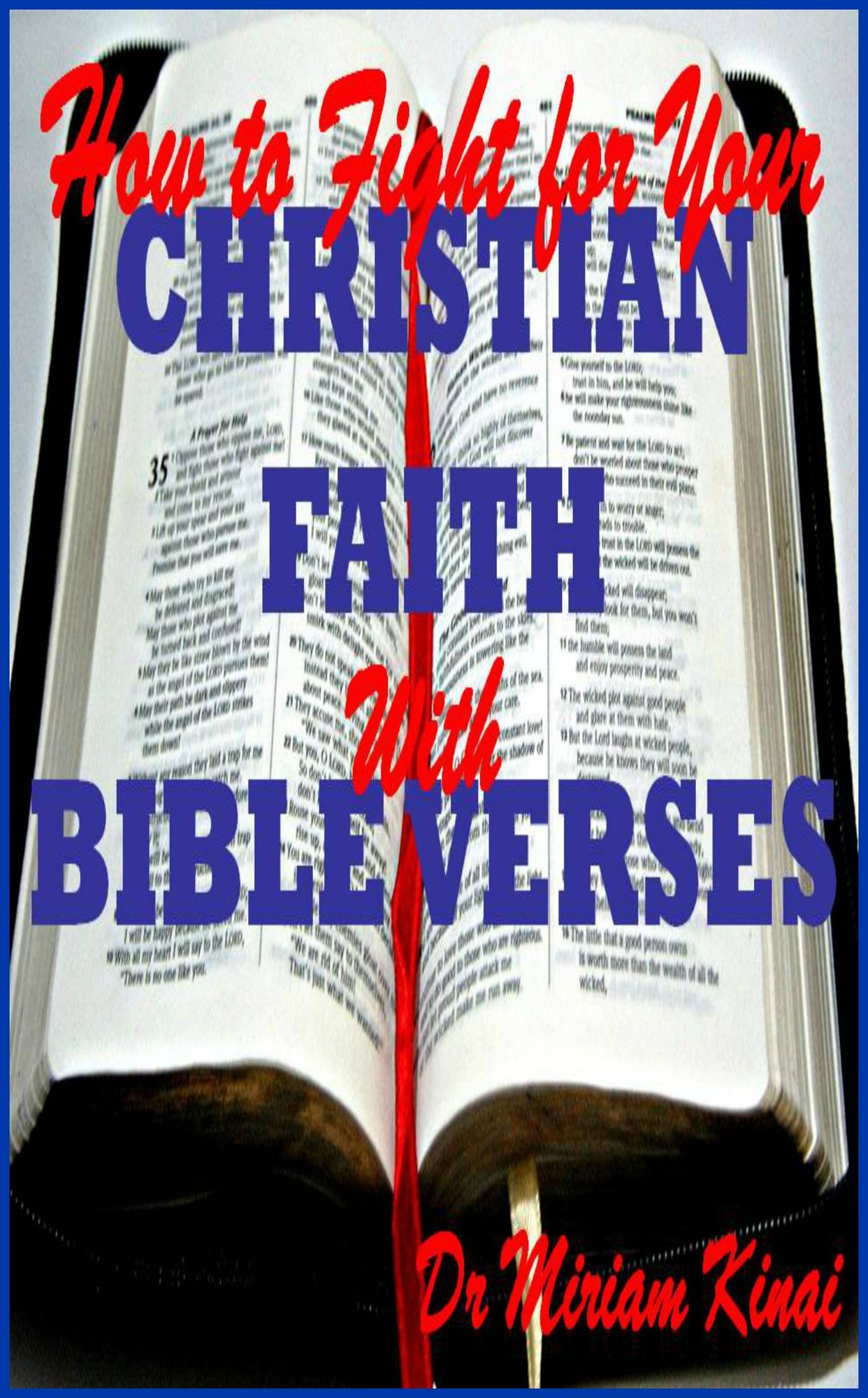 How to Fight for your Christian Ministry with Bible Verses