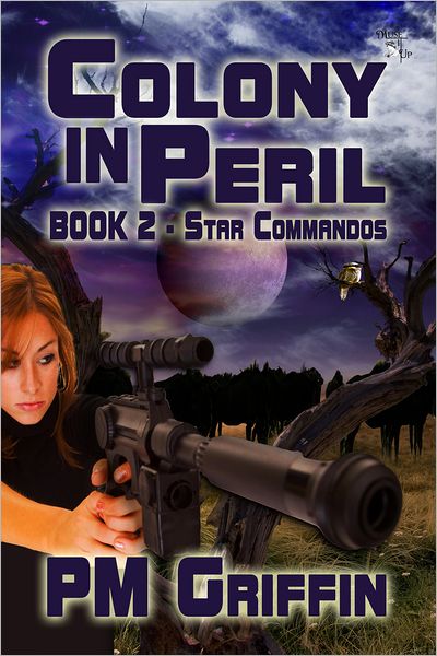 Colony in Peril (The Star Commandos, #2)