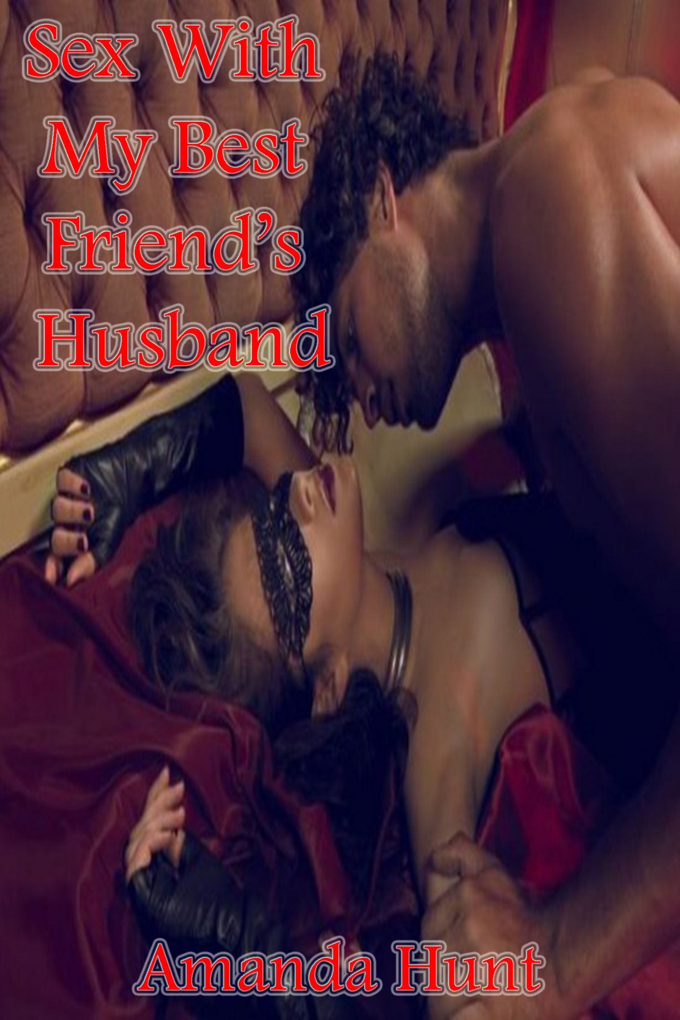 Sex With My Best Friend's Husband