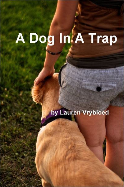 A Dog In A Trap