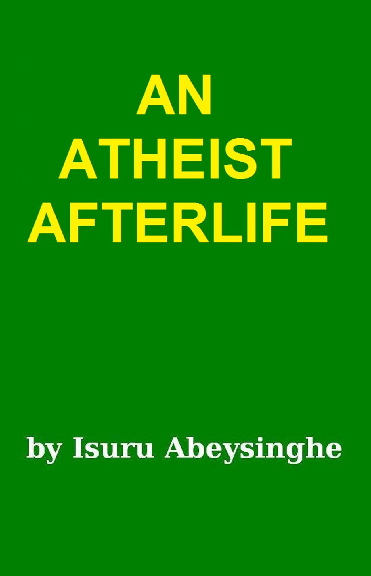 An Atheist Afterlife
