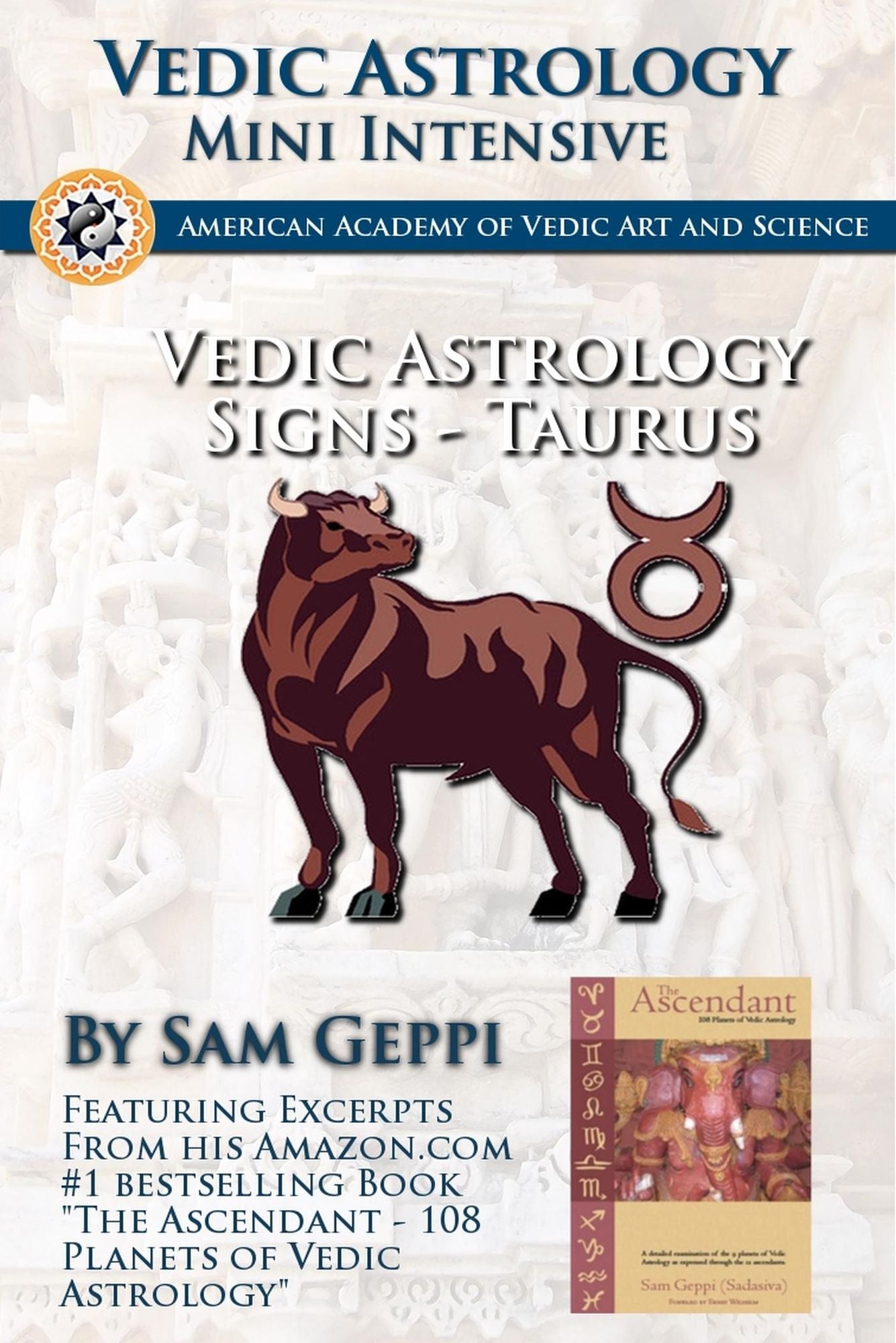 Vedic Astrology Sign Intensive: Taurus - Vrishaba