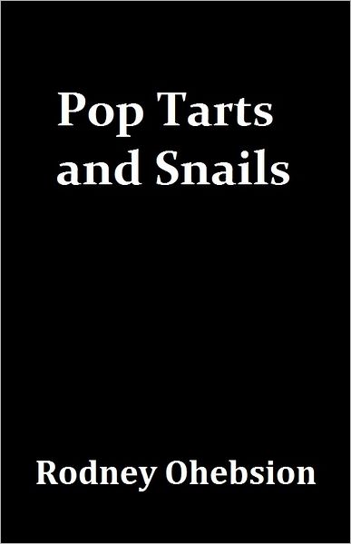 Pop Tarts and Snails