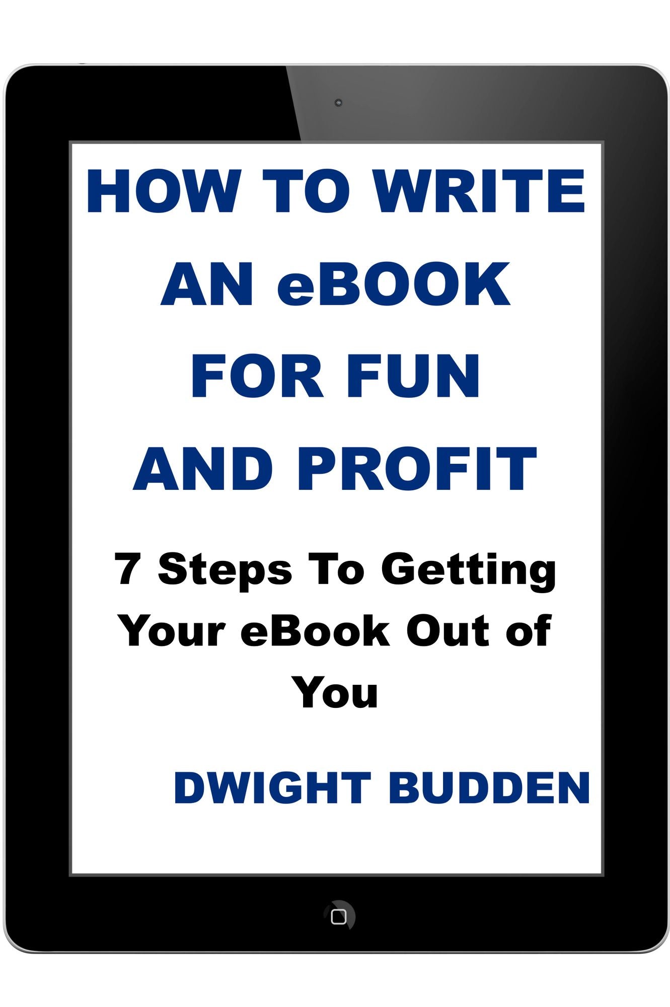 How To Write An eBook For Fun and Profit