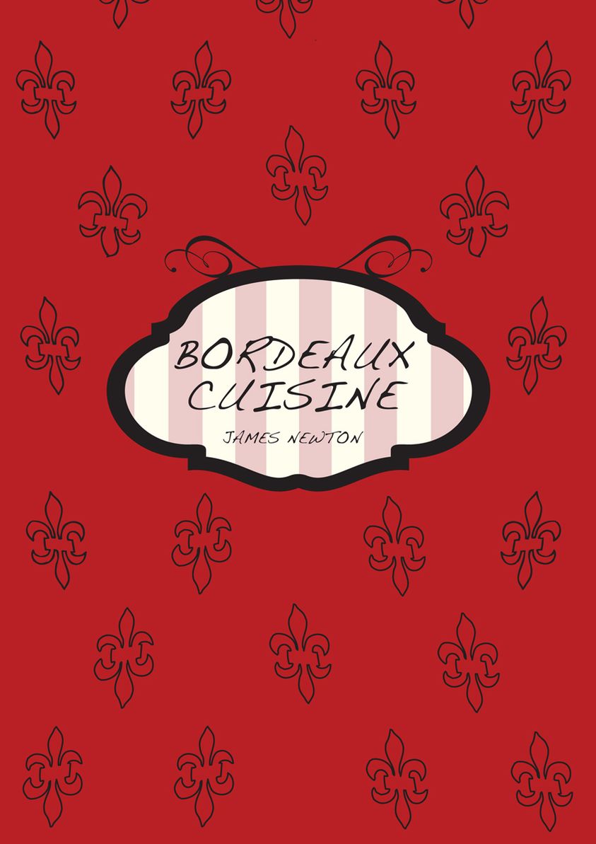 French Cookbook: Bordeaux Cuisine