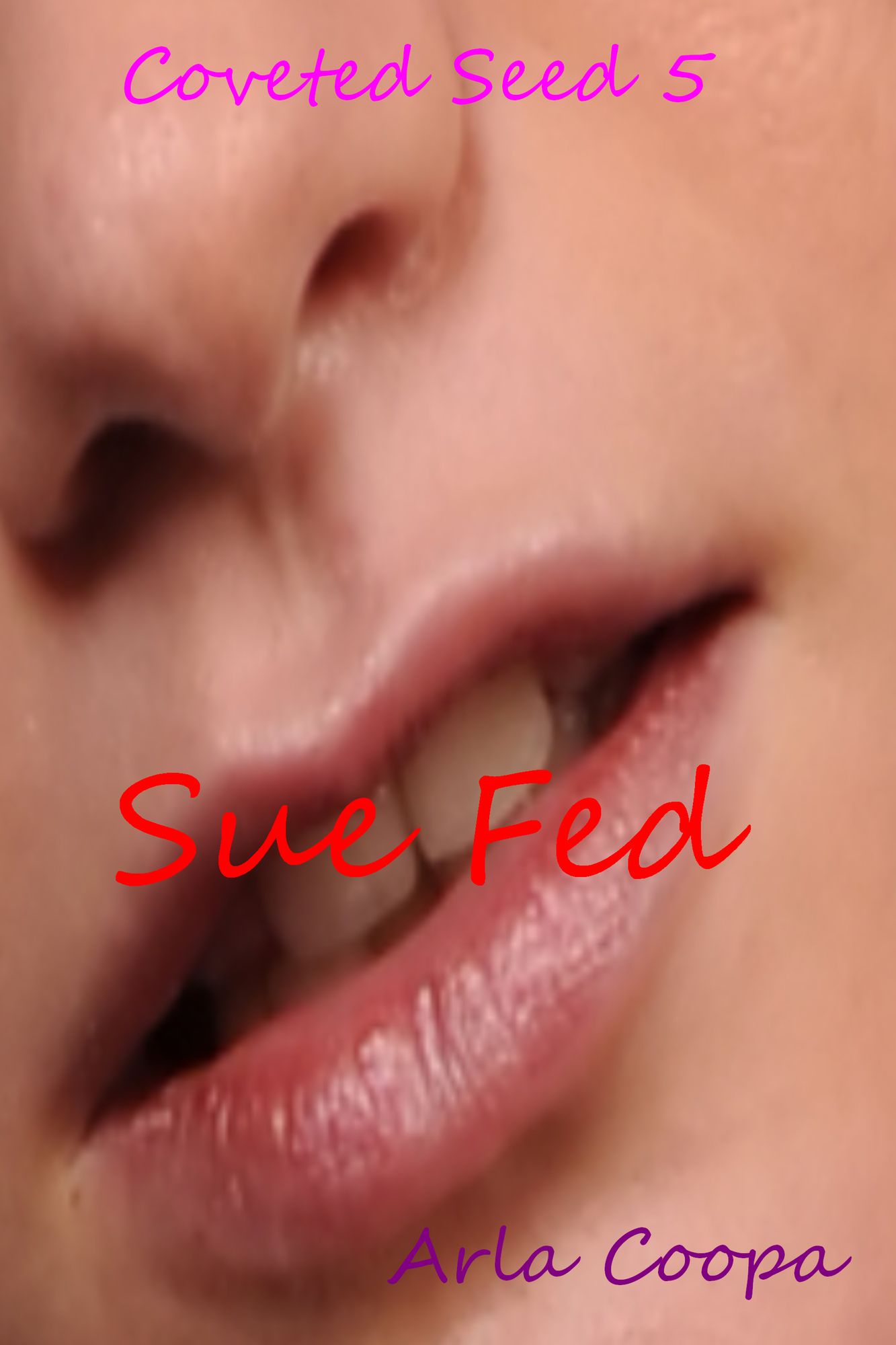 Coveted Seed 5: Sue Fed