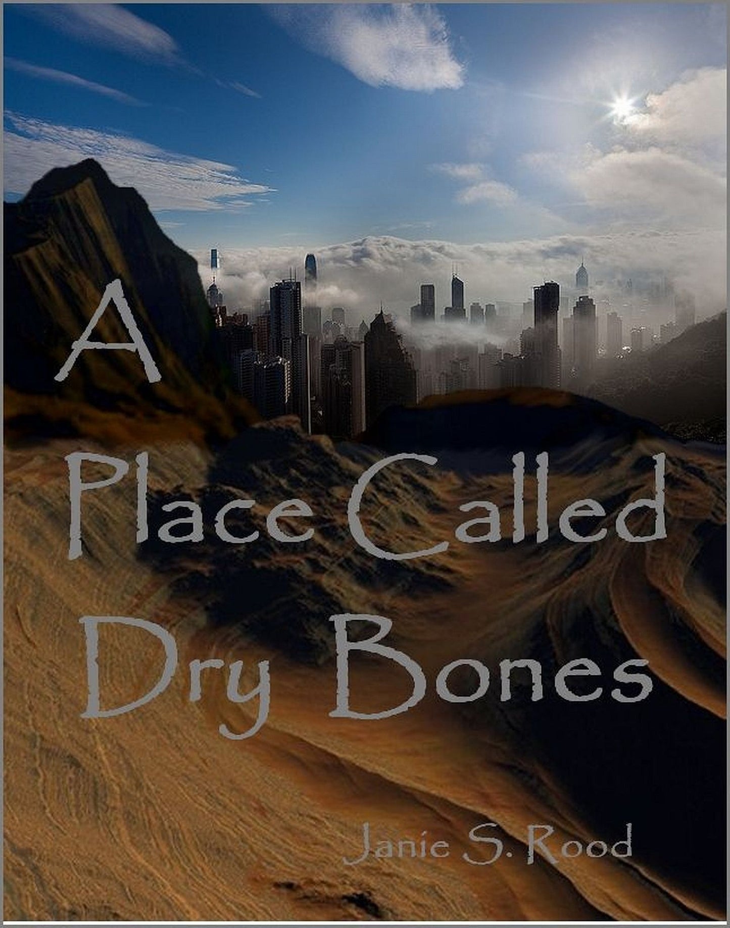 A Place Called Dry Bones
