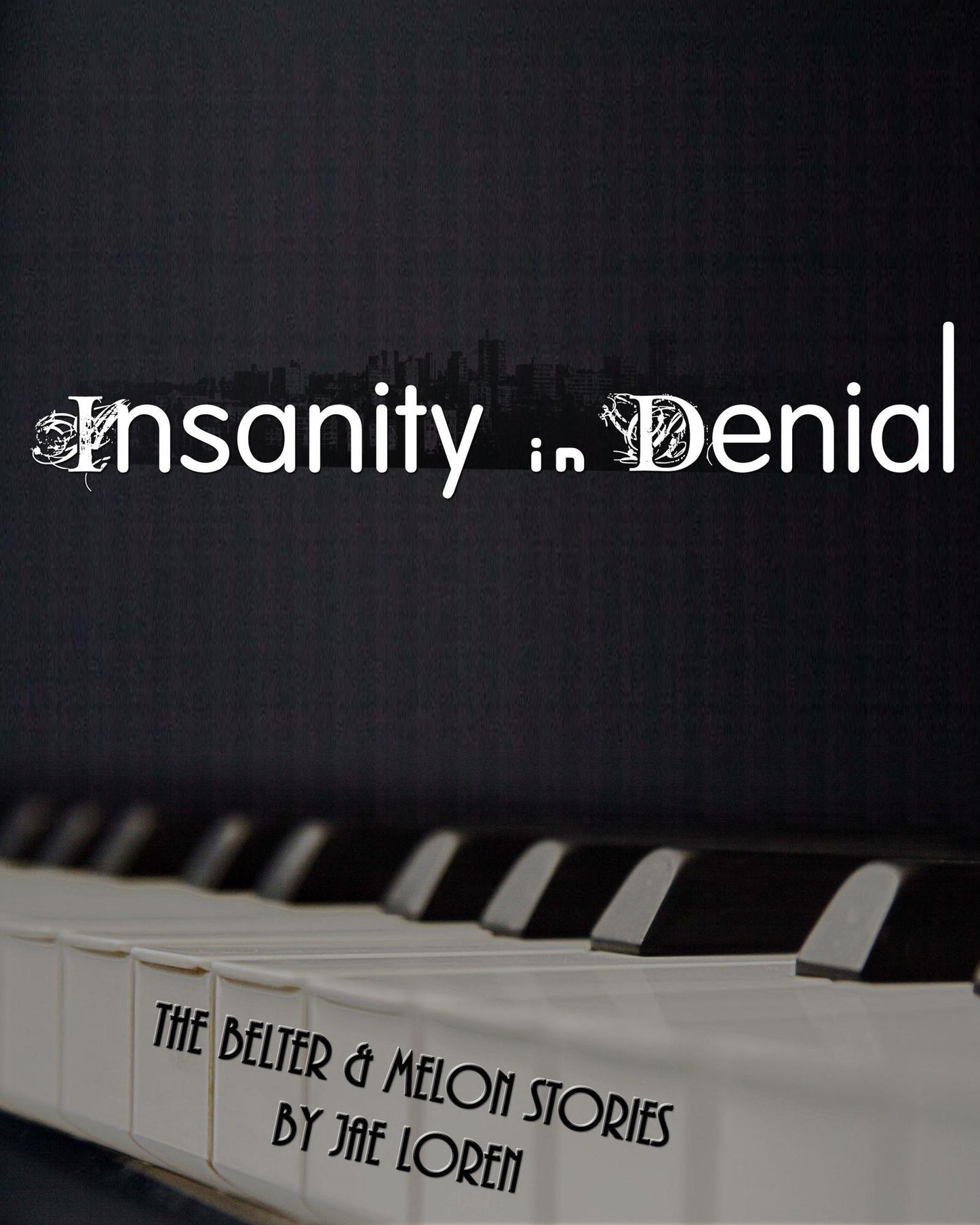 Insanity in Denial