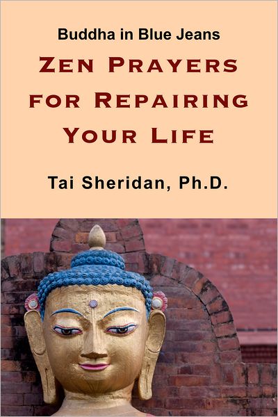 Zen Prayers For Repairing Your Life