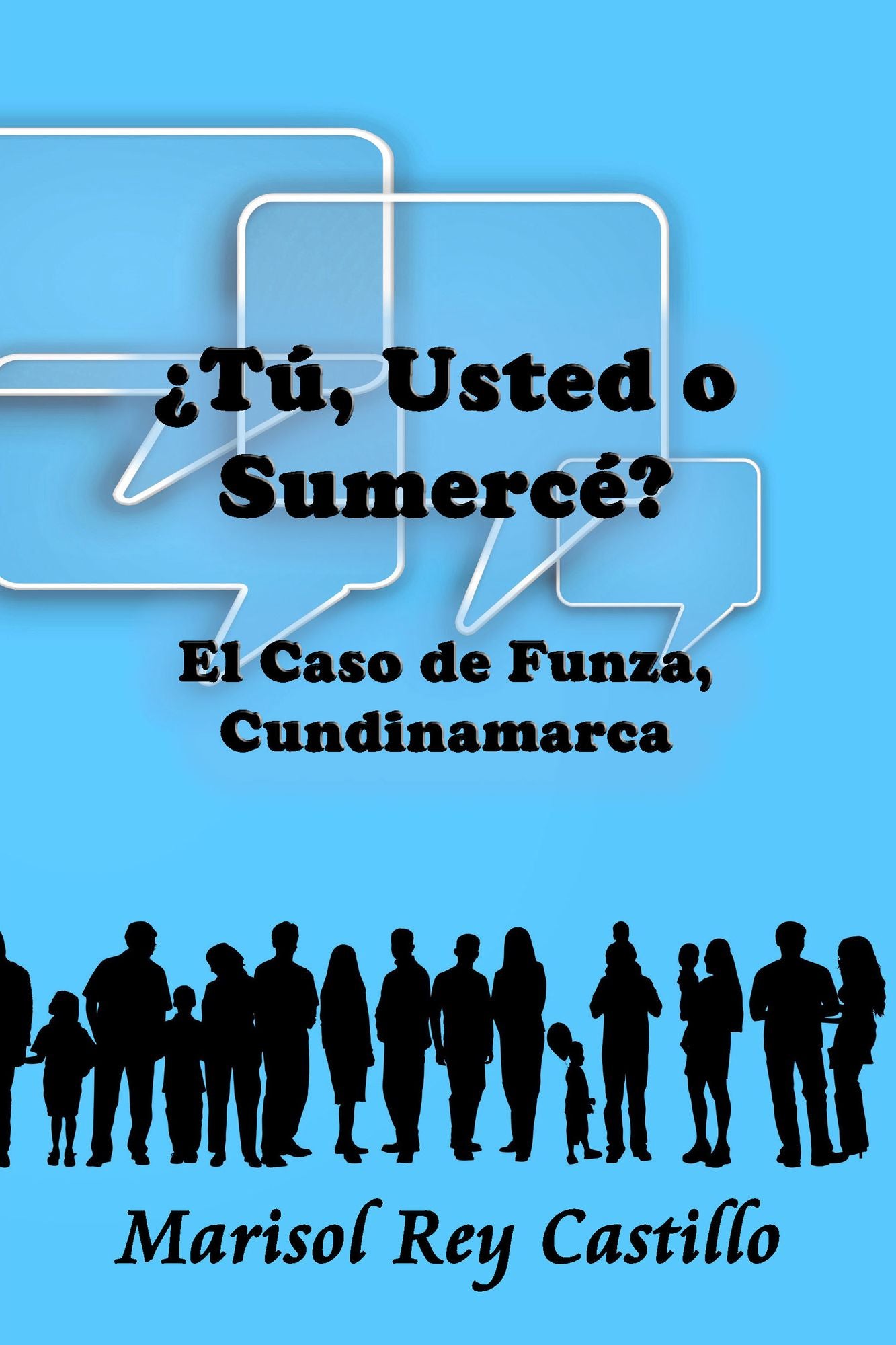 Tú, usted o sumercé?