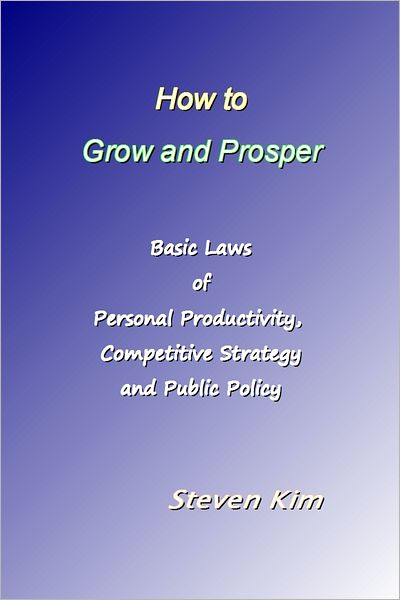 How to Grow and Prosper
