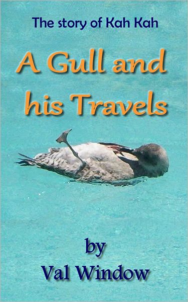 The story of Kah-Kah: A Gull and his Travels