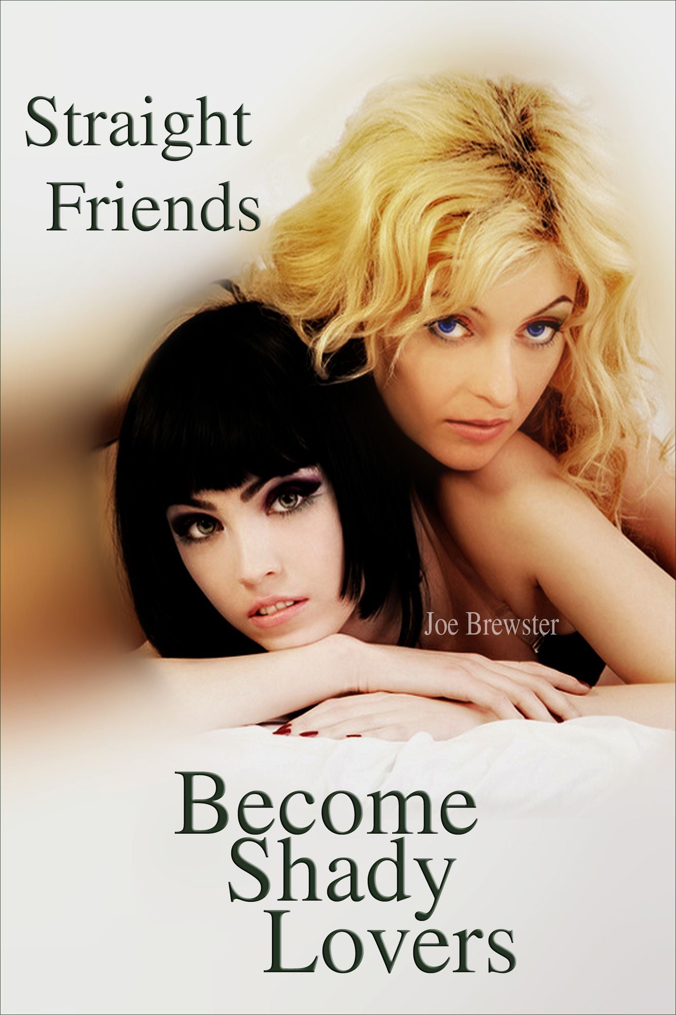 Straight Friends Become Shady Lovers