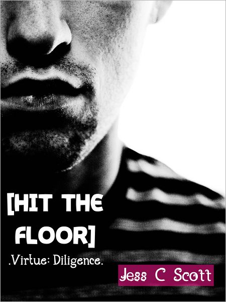 Hit the Floor (Virtue: Diligence)