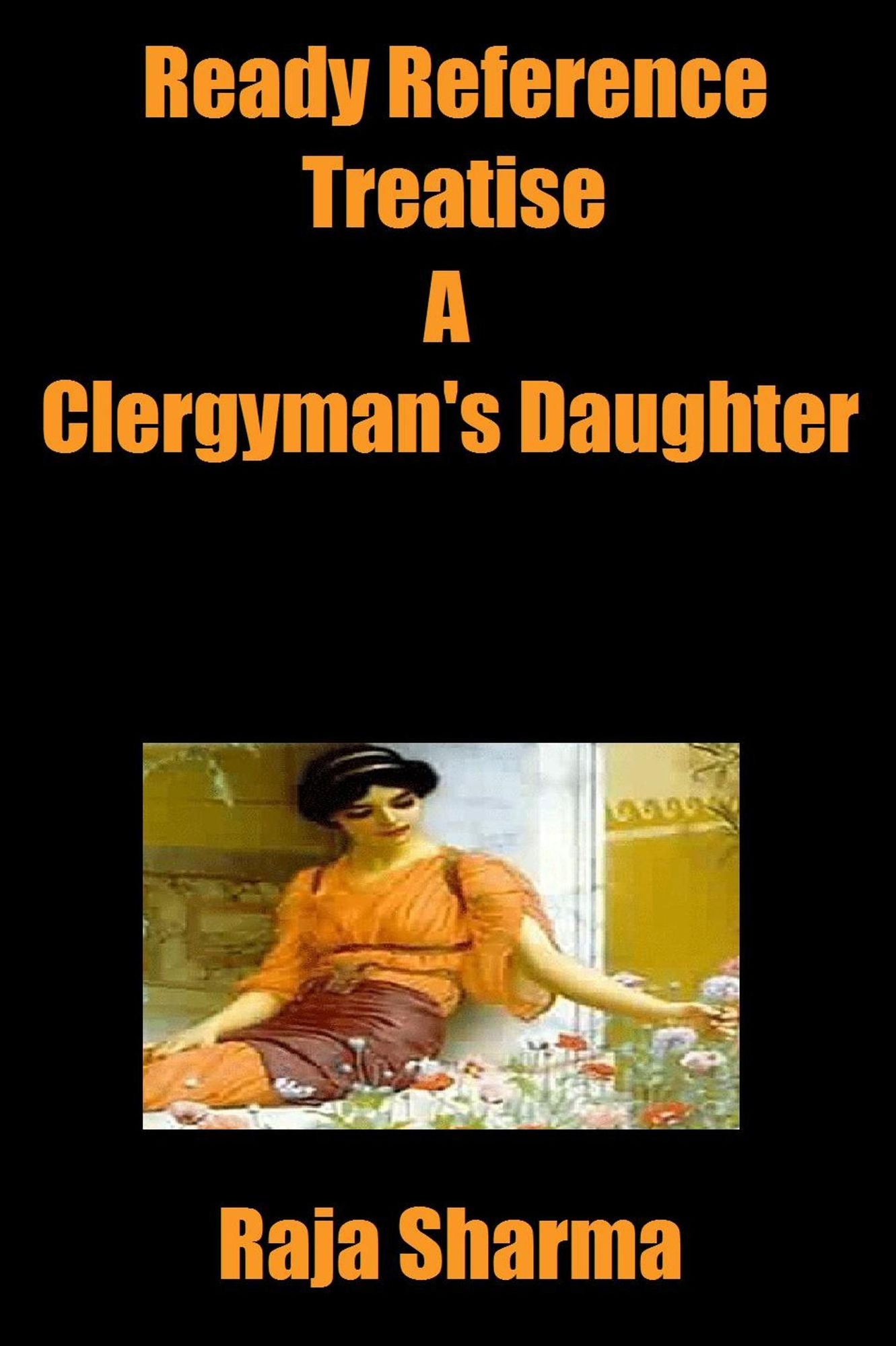 Ready Reference Treatise: A Clergyman's Daughter
