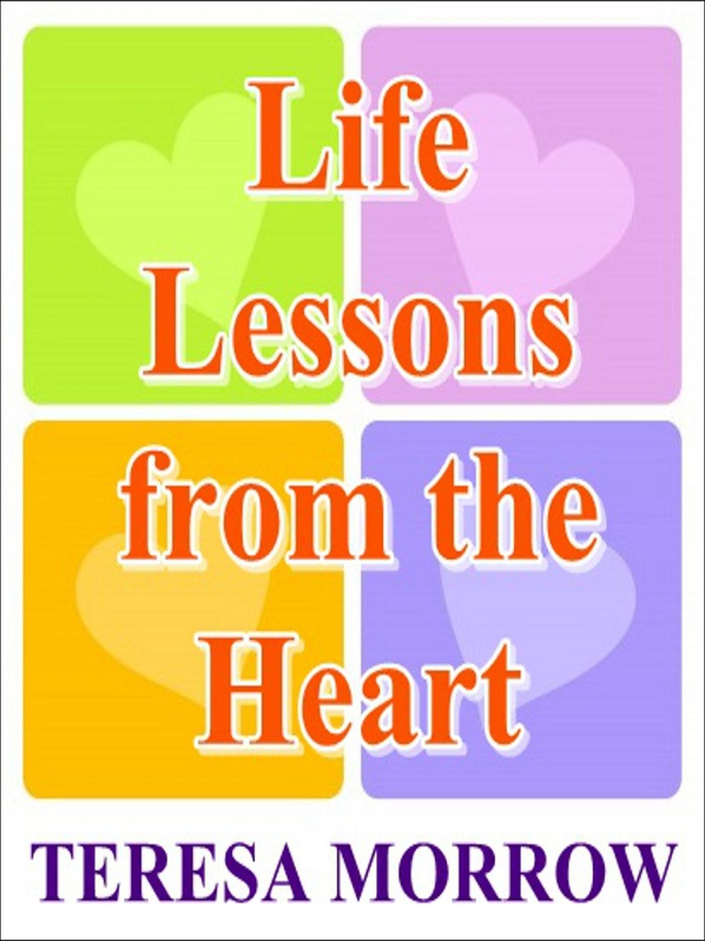 Life Lessons from the Heart