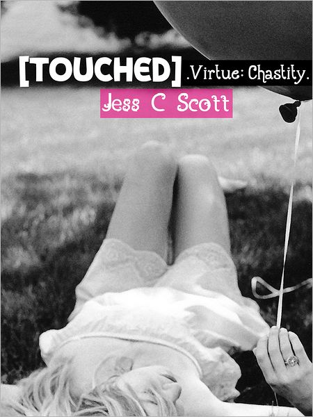 Touched (Virtue: Chastity)