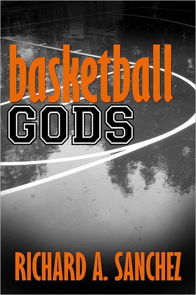 Basketball Gods: A Short Story