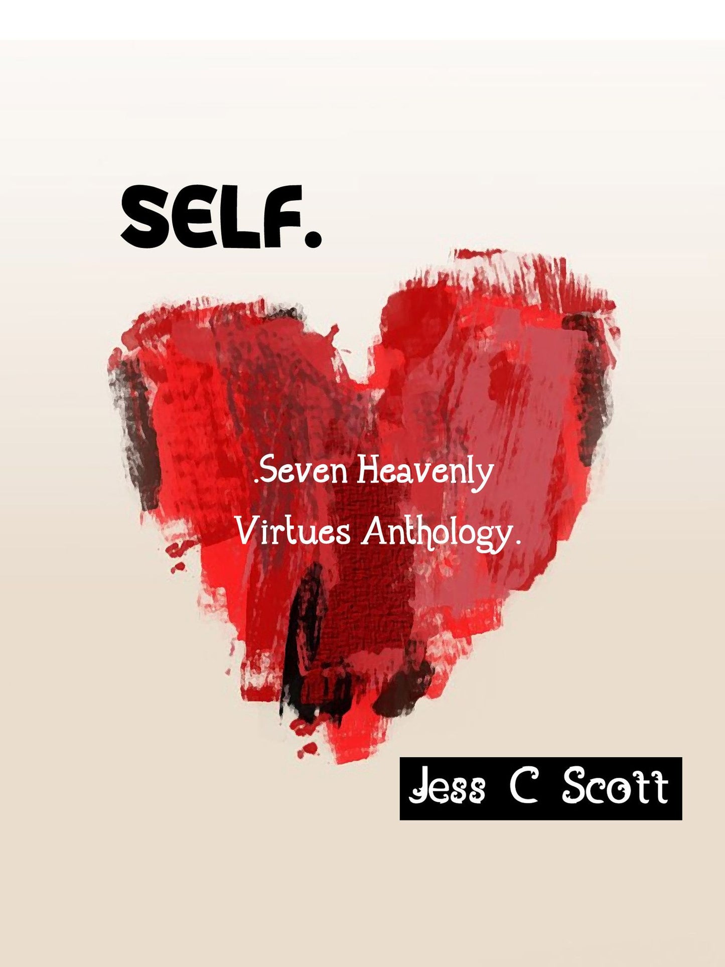 Self (Seven Heavenly Virtues Anthology)