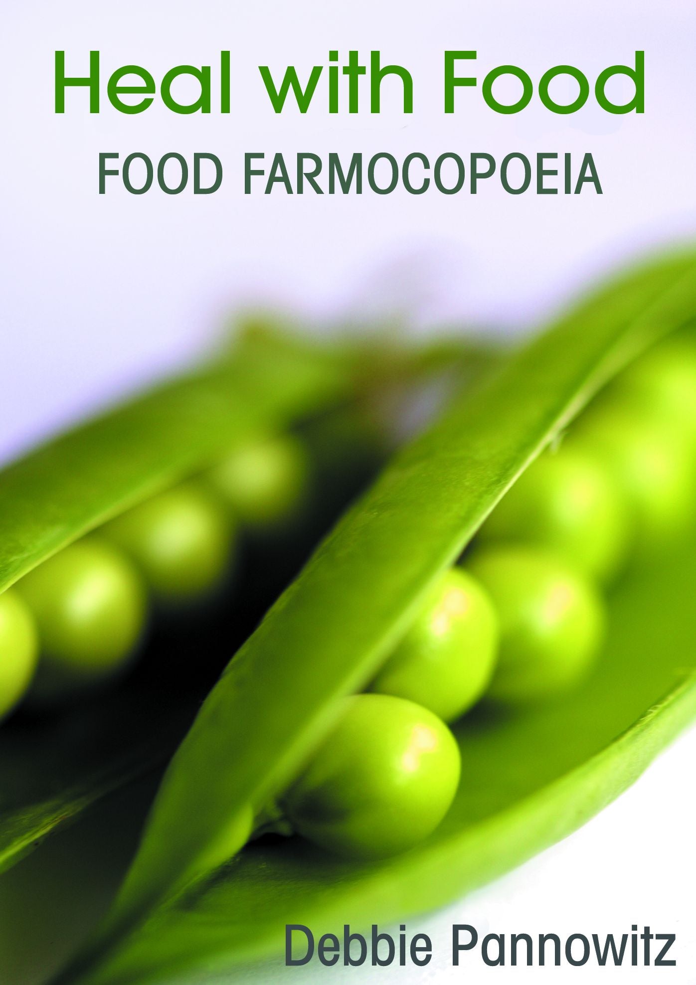 Heal With Food: Food Farmocopoeia