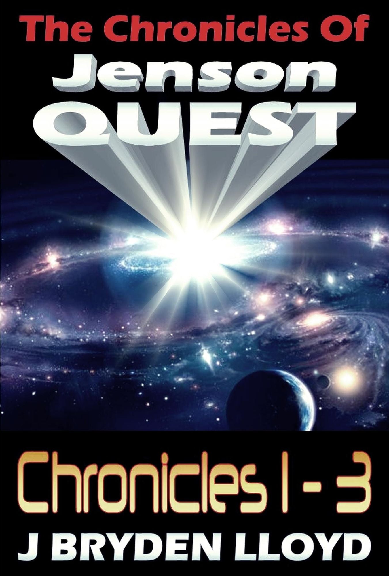 The Chronicles Of Jenson Quest: Chronicles 1-3