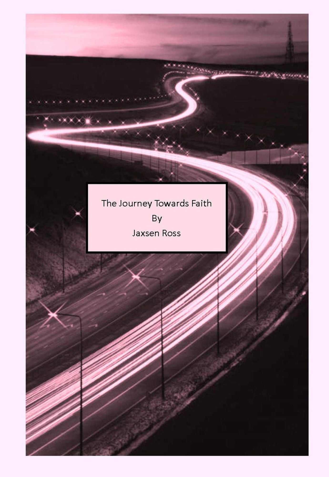 The Journey Towards Faith