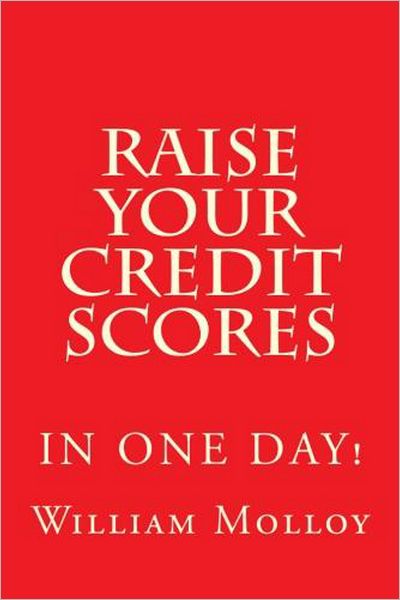 Raise Your Credit Scores!