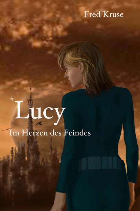 Lucy - Im Herzen des Feindes (Band 2)