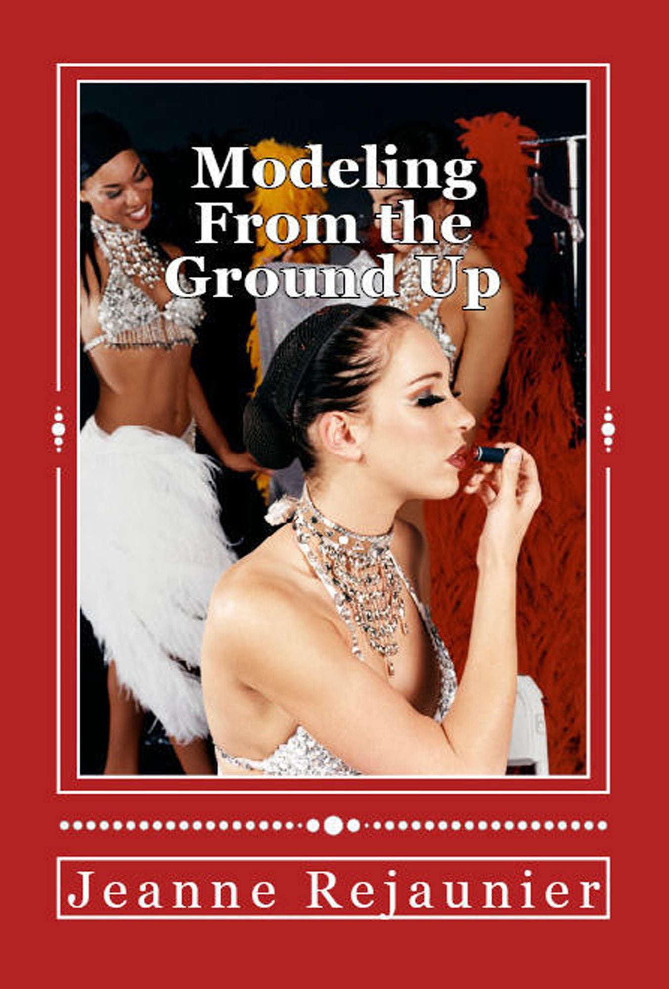 Modeling From the Ground Up: Strategies for Building a Successful Modeling Career